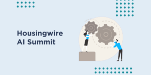 Housingwire AI Summit Insights
